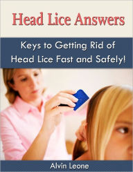 Title: Head Lice Answers, Author: Alvin Leone
