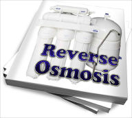 Title: Understanding Reverse Osmosis - New Methods And Process Tips, Author: Warren J. Blackburn