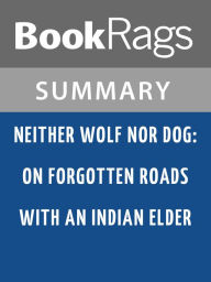 Title: Neither Wolf Nor Dog by Kent Nerburn l Summary & Study Guide, Author: BookRags