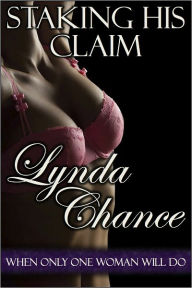 Title: Staking His Claim, Author: Lynda Chance