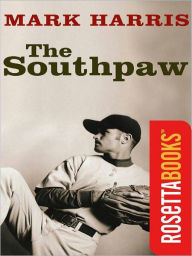 Title: The Southpaw, Author: MARK HARRIS