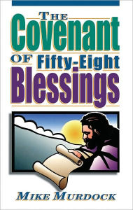 Title: The Covenant of Fifty-Eight Blessings, Author: Mike Murdock