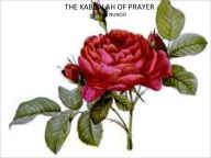 Title: THE KABBALAH OF PRAYER, Author: KEN NUNOO