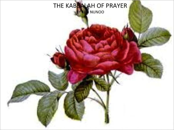 THE KABBALAH OF PRAYER