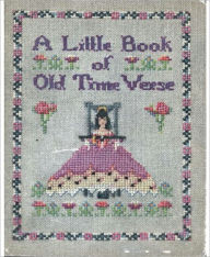 Title: A Little Book of Old Time Verse, Author: Gladys Sidney Crouch