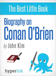 Title: Biography of Conan O'Brien, Author: John Kim