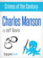 Crimes of the Century: Charles Manson