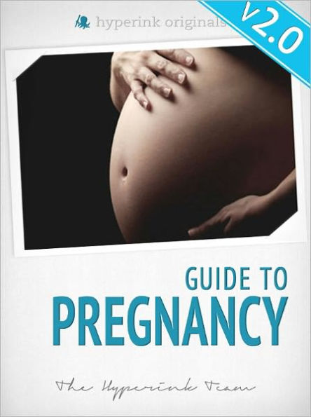 Guide To Pregnancy: What To Expect