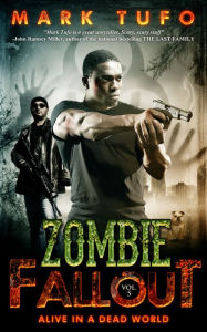 Title: Zombie Fallout 5: Alive In A Dead World, Author: Mark Tufo