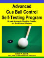 Advanced Cue Ball Control Self-Testing Program for Pool & Pocket Billiards