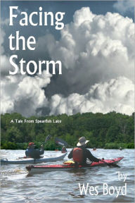 Title: Facing The Storm, Author: Wes Boyd