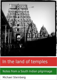 Title: In the land of temples, Author: Michael Steinberg