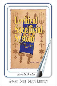Title: Levitical Sacrificial Systems, Author: Gerald Paden
