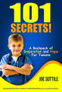 101 SECRETS! A Backpack of Inspiration and Hope For Tweens