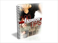 Title: 100 Fashion Tips EVERY Fashion Enthusiast Should Know!, Author: Anonymous