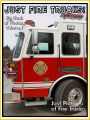 Just Firetruck Photos! Big Book of Photographs & Pictures of Emergency Vehicle Fire Trucks, Vol. 1