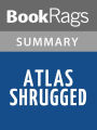 Atlas Shrugged by Ayn Rand Summary & Study Guide