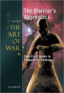 The Warrior's Apprentice: Sun Tzu's The Art of War as Your First Guide to Competitive Strategy