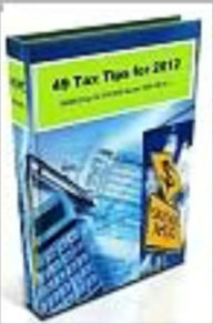 Title: 49 Tax Tips for 2012, Author: Laiftllc.com