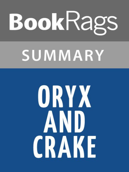 Oryx and Crake by Margaret Atwood l Summary & Study Guide