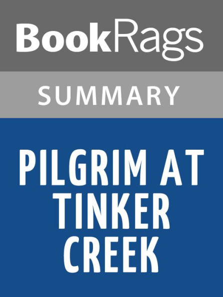 Pilgrim at Tinker Creek by Annie Dillard l Summary & Study Guide