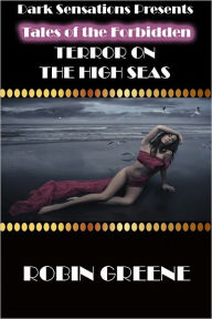 Title: Terror On The High Seas, Author: Robin Greene