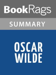 Title: Oscar Wilde by Richard Ellmann l Summary & Study Guide, Author: BookRags