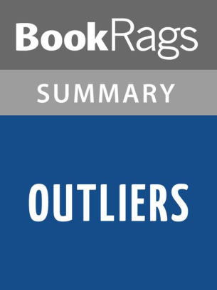 Outliers By Malcolm Gladwell L Summary Study Guide NOOK Book
