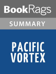 Title: Pacific Vortex by Clive Cussler l Summary & Study Guide, Author: BookRags