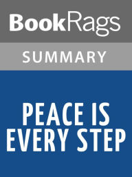 Title: Peace Is Every Step by Nhat Hanh l Summary & Study Guide, Author: BookRags