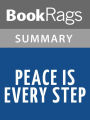 Peace Is Every Step by Nhat Hanh l Summary & Study Guide