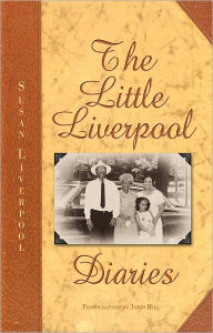 Title: The Little Liverpool Diaries, Author: Susan Diane Liverpool