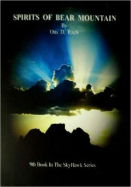 Title: Spirits Of Bear Mountain, Author: Otis Ritch
