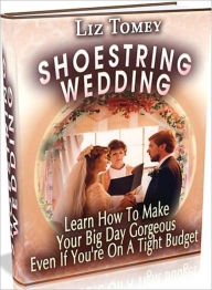 Title: Marriage eBook - Shoestring Wedding - A wedding is probably going to be the biggest event that you will ever plan in your lifetime., Author: Study Guide