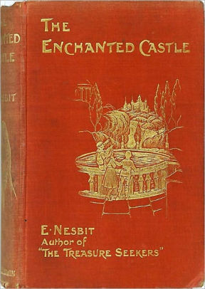 The Enchanted Castle And Five Children In It Illustrated And Annotated By Edith Nesbitt Nook Book Ebook Barnes Noble