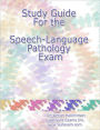 Study Guide for the National SLP Exam