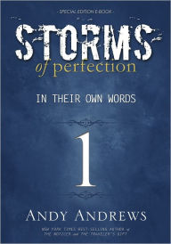 Title: Storms of Perfection 1: In Their Own Words, Author: Andy Andrews