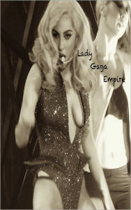 Title: Lady Gaga Empire, Author: David Davis