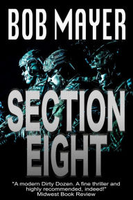 Title: Section Eight, Author: Bob Mayer