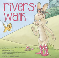 Title: Rivers' Walk, Author: Nathalie Johnson