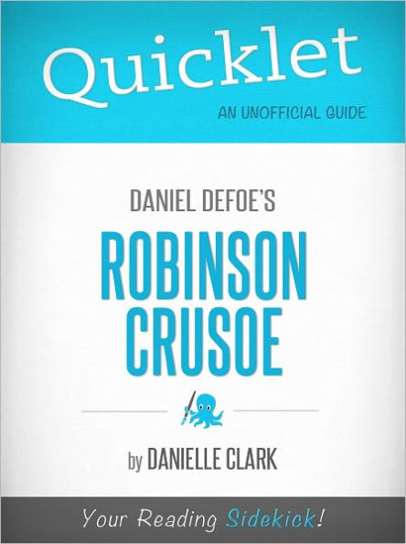 Quicklet on Daniel Defoe's Robinson Crusoe