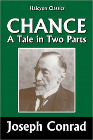 Title: Chance by Joseph Conrad, Author: Joseph Conrad