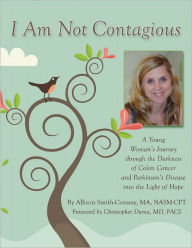 Title: I am not Contagious, Author: Allison Smith-Conway