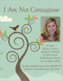 I am not Contagious