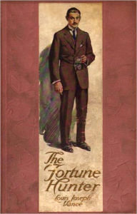 Title: The Fortune Hunters: A Pulp Classic By Louis Joseph Vance!, Author: Louis Joseph Vance