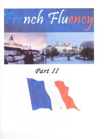 Title: French Fluency II, Author: Alexandre Pelletier