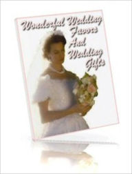 Title: Wonderful Wedding Favors & Wedding Gifts, Author: 99 ¢ store