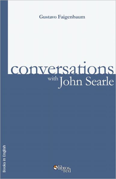 Conversations with John Searle