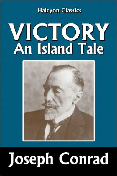 Victory An Island Tale by Joseph Conrad