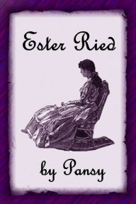 Title: Ester Ried, Author: Isabella Macdonald Alden